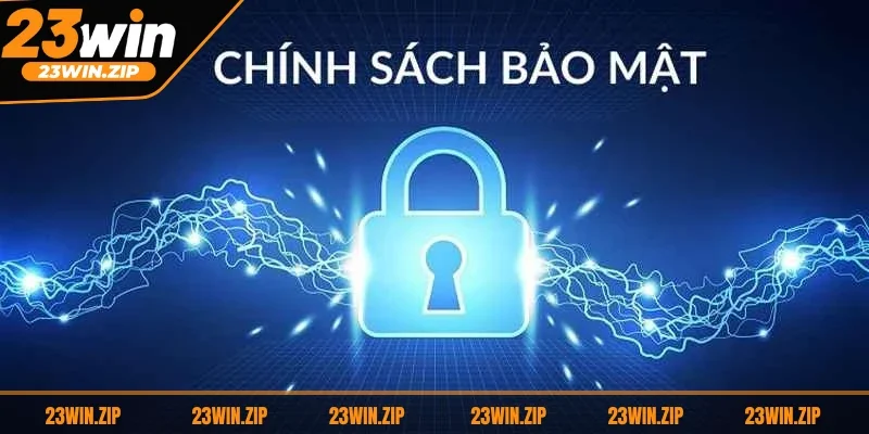 Chính sách bảo mật tại 23WIN có mục đích bảo vệ thông tin người chơi tối đa